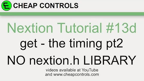 #93 Nextion Display get command Part 4 The Timing Part 2 Nextion Tutorial