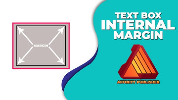 How to Add Text box Internal Margin in affinity publisher