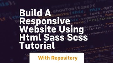Build a responsive website using html sass scss tutorial
