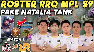 RRQ MENGGILA DI MATCH PERDANA !! RRQ PAKE TANK NATA ?? RRQ VS GEEK FAM MPL s9 MATCH 1 !! MPL DIMULAI