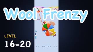 Wool Frenzy | Level16〜20| Full Walkthrough　How to Beat These Levels