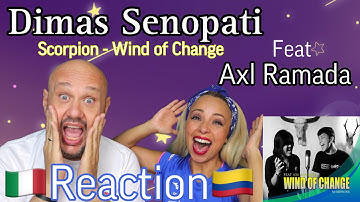 Scorpions-Wind Of Change Cover DIMAS SENOPATI feat AXL RAMANDA Reaction