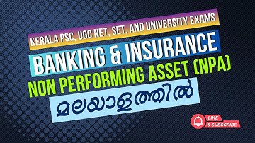 Banking & Insurance – Non Performing Assets (NPA) Explained in Malayalam | BCom MBA BBA PSC UGC NET