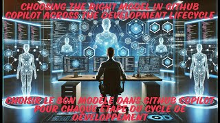 Choosing the Right Model in GitHub Copilot Across the Development Lifecycle