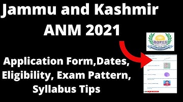 Jammu and Kashmir ANM 2021 : Application, Important Dates, Eligibility Criteria, Pattern, Syllabus