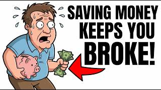 Saving Money Is Keeping You Broke (Here's What Actually Works)