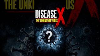 Disease X: The Unknown Virus That Could Cause the Next Pandemic #pandemic #infection #outbreak