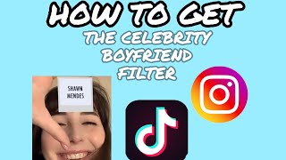 Information HOW TO GET THE 'YOUR BOYFRIEND IS' FILTER ON INSTAGRAM Guide