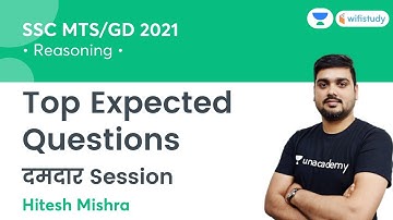 Top Expected Questions | Reasoning | SSC GD & MTS 2021 | wifistudy | Hitesh Sir