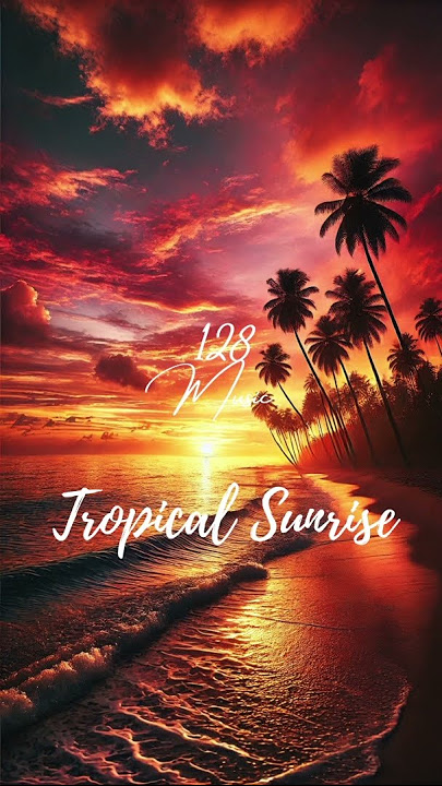 Tropical Sunrise(Part2)