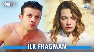 Dönence | İlk Fragman