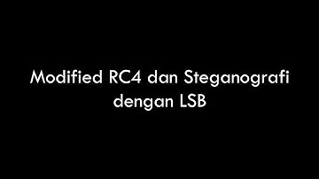 Demo Modified RC4 dan Steganografi dengan LSB | KEL 4 Informatika Universitas Bengkulu