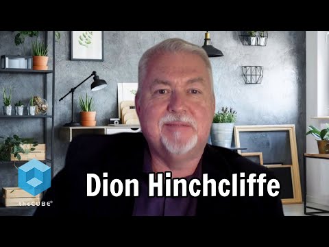 Dion Hinchcliffe, Constellation Research | CUBE Conversation, October 2021