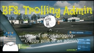 BF3: How to Deal With Abusive Admin the Fun Way