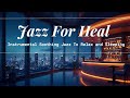 Sooth and Calm Instrumental Jazz Music To Rest and Relax #instrumental #jazz #relaxing #music