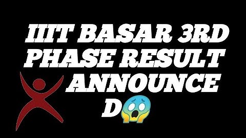 IIIT BASAR RESULTS |GET 3RD PHASE RESULT ANNOUNSED| TS RGUKT| GET IIIT SEAT😱
