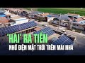 &quot;Hái&quot; ra tiền nhờ điện mặt trời trên mái nhà | VTV24