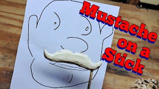 Making a Mustache on a Stick