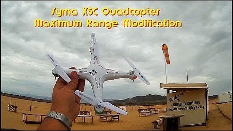 Syma X5C Quadcopter Drone Maximum Range Modification
