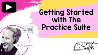 Getting Started with The Practice Suite Wealth