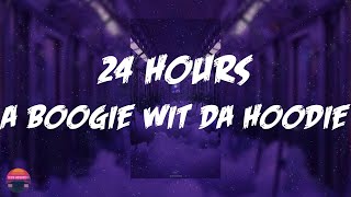 A Boogie Wit da Hoodie - 24 Hours (feat. Lil Durk) (Lyrics Video)