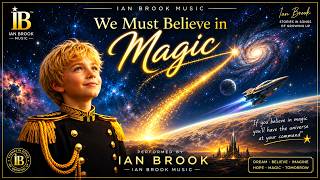 We Must Believe in Magic. Ian Brook. G-Rated