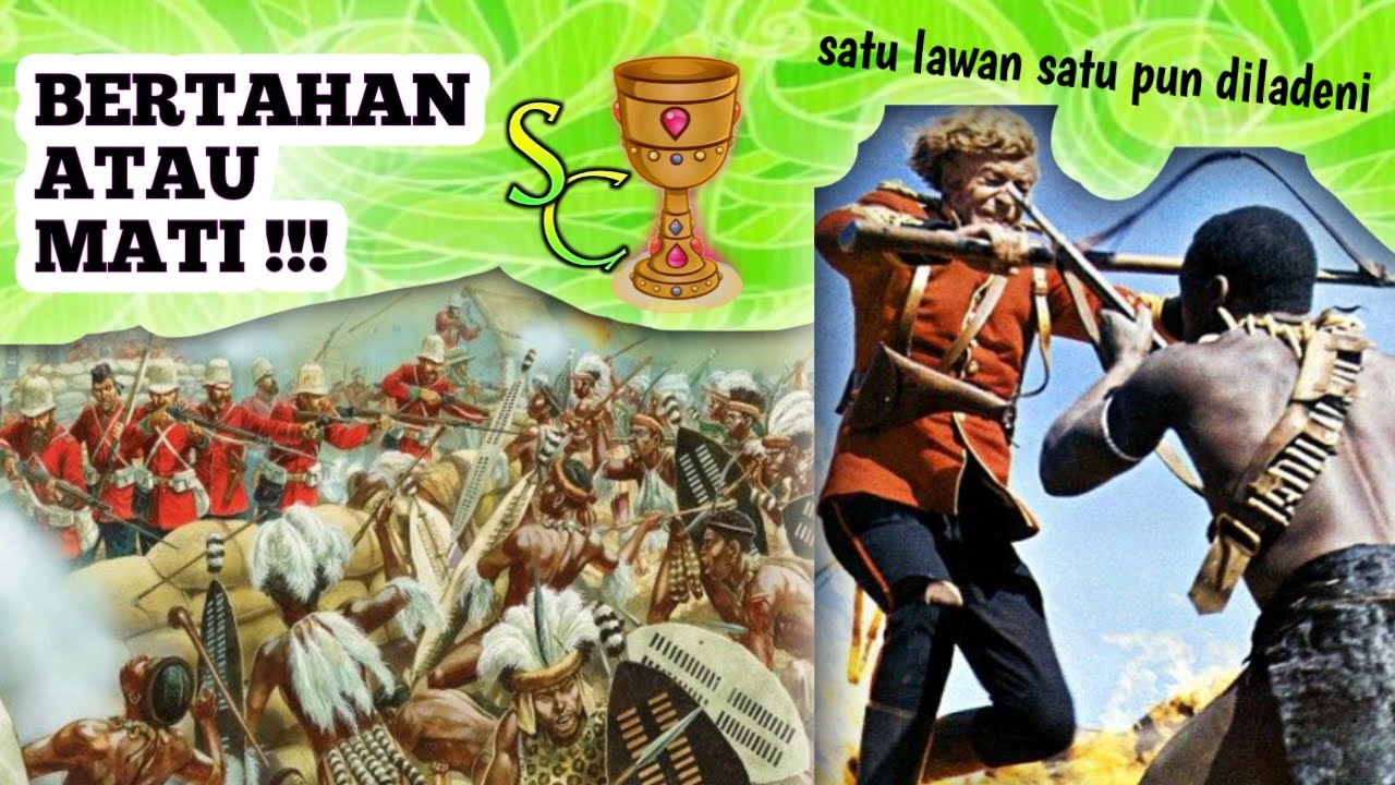 PENYERBUAN DAHSYAT PRAJURIT ZULU PERTEMPURAN RORKE'S DRIFT YouTube