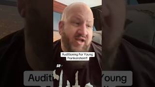 Auditioning For Young Frankenstein!#iwannabelikeyou #youngfrankenstein #melbrooks #musicaltheater