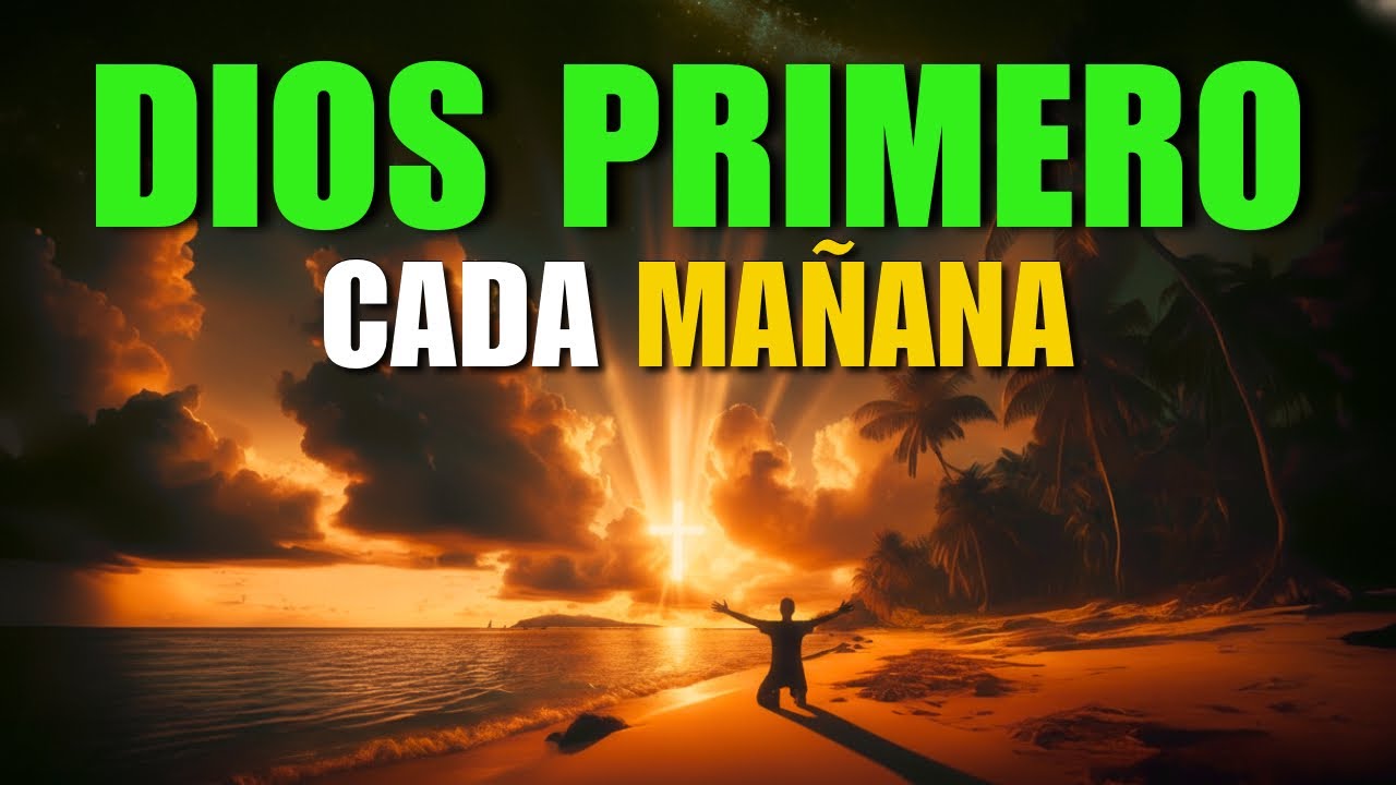 DEDICA TÚ PRIMER MINUTO DEL DÍA A DIOS | Entrega tu día con Propósito y Fe 🙏🏼 Oración de la Mañana