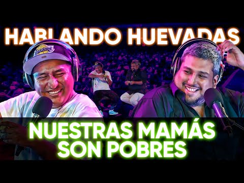 HABLANDO HUEVADAS - Especial PreTemporada [NUESTRAS MAMÁS SON POBRES]