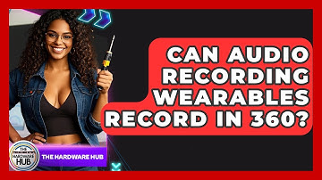 Can Audio Recording Wearables Record In 360? - The Hardware Hub