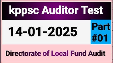 Part#01.Kppsc Auditor test for Directorate of Local Fund Audit 14-01-2025! Auditor test paper kppsc.