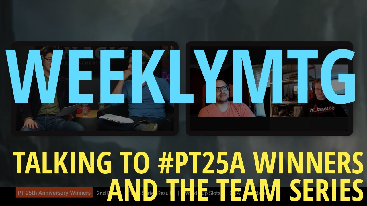 Weekly MTG: Interview with PT25A Winners!! - YouTube