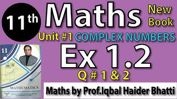 Chap #1 | Exercise 1.2 Question 1, Question 2 | 11th Class BISE Maths Lec 3 PTB
