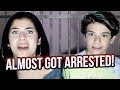 WE ALMOST GOT ARRESTED?!?!?!