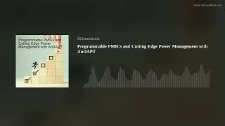 Programmable PMICs and Cutting Edge Power Management with AnDAPT