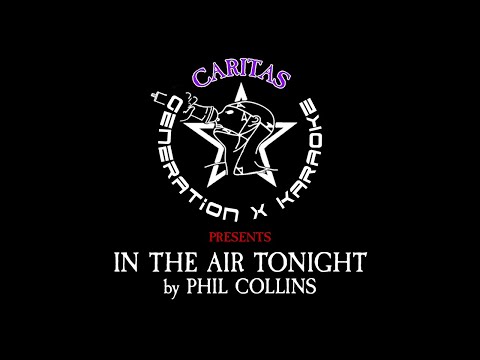 Video thumbnail for Phil Collins - In the Air Tonight - Karaoke Instrumental w. Lyrics - Caritas Gen-X Karaoke