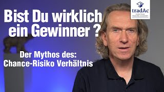 tradAc | Bist Du wirklich ein Gewinner? Das Chance-Risiko Verhältnis