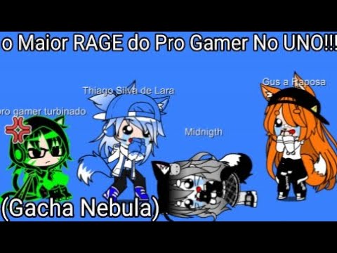 o Maior RAGE do Pro Gamer No UNO!!! (Meme) (Gacha Nebula) 😅🤬😂😡 +10 