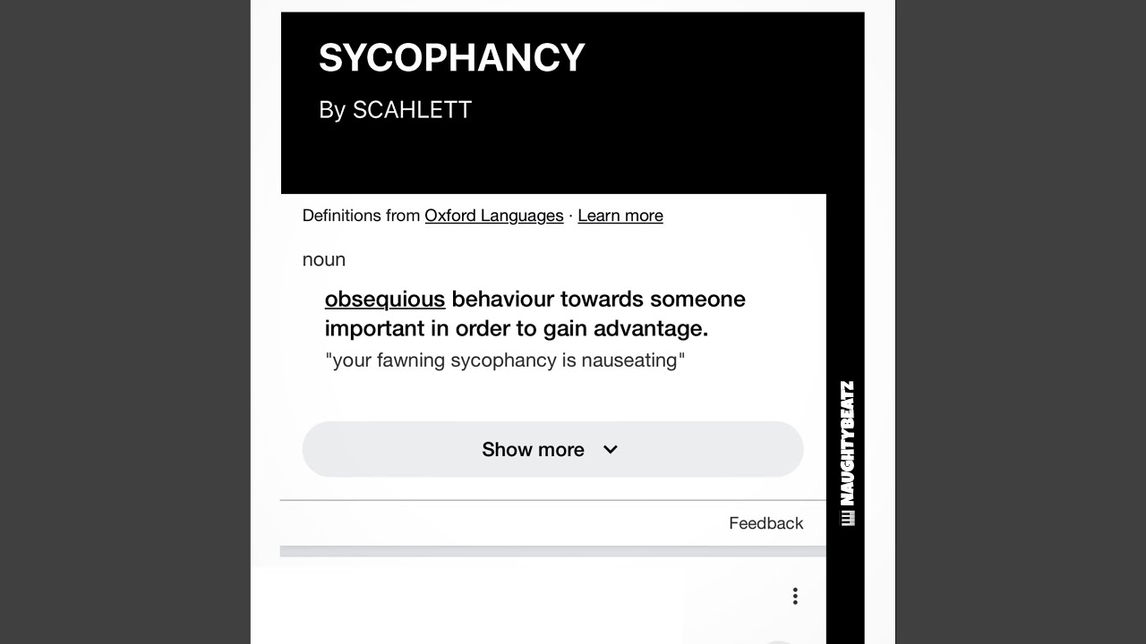 Watch Sycophancy on YouTube Watch Sycophancy on YouTube
