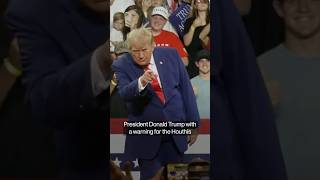 Trump Threatens More Iran Attacks After Houthis Join War