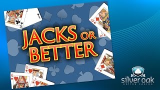 Watch Jacks or Better Video from Silver Oak Casino