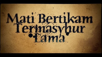 Trailer - "Titik Permulaan.. Mati Bertikam Termasyhur Lama"