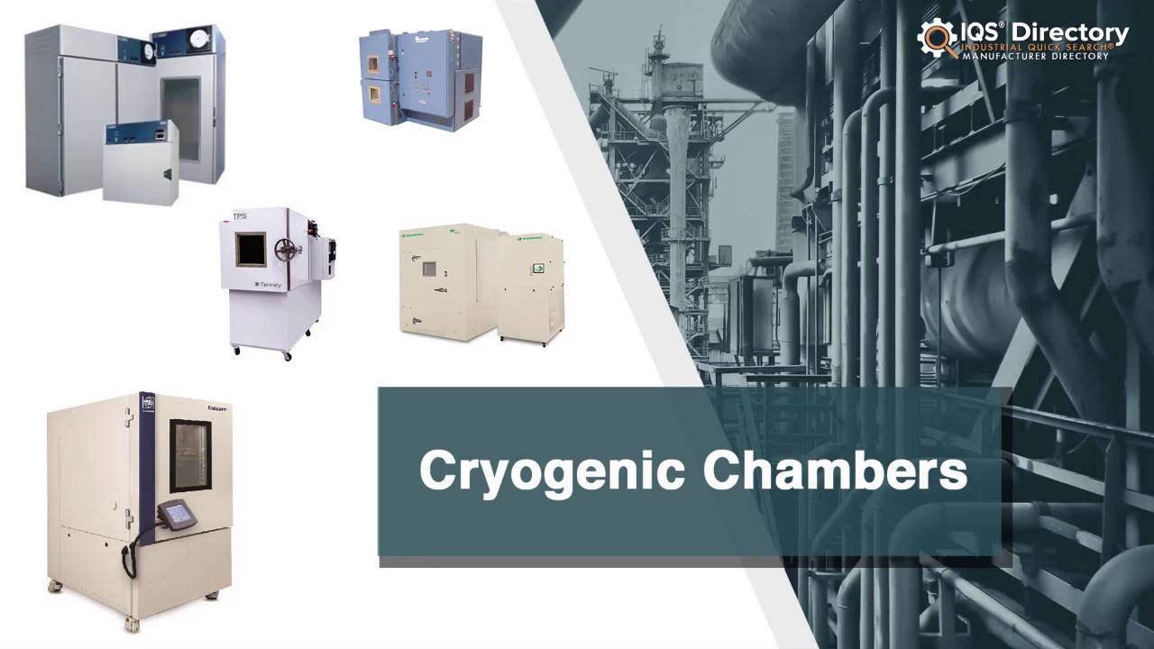 Cryogenic Chamber Manufacturers, Suppliers, and Industry Information