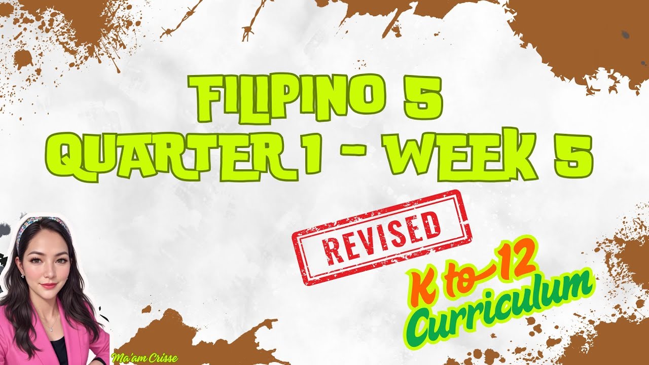 FILIPINO 5 QUARTER 1 WEEK 5 REVISED K12 CURRICULUM - NEW - YouTube