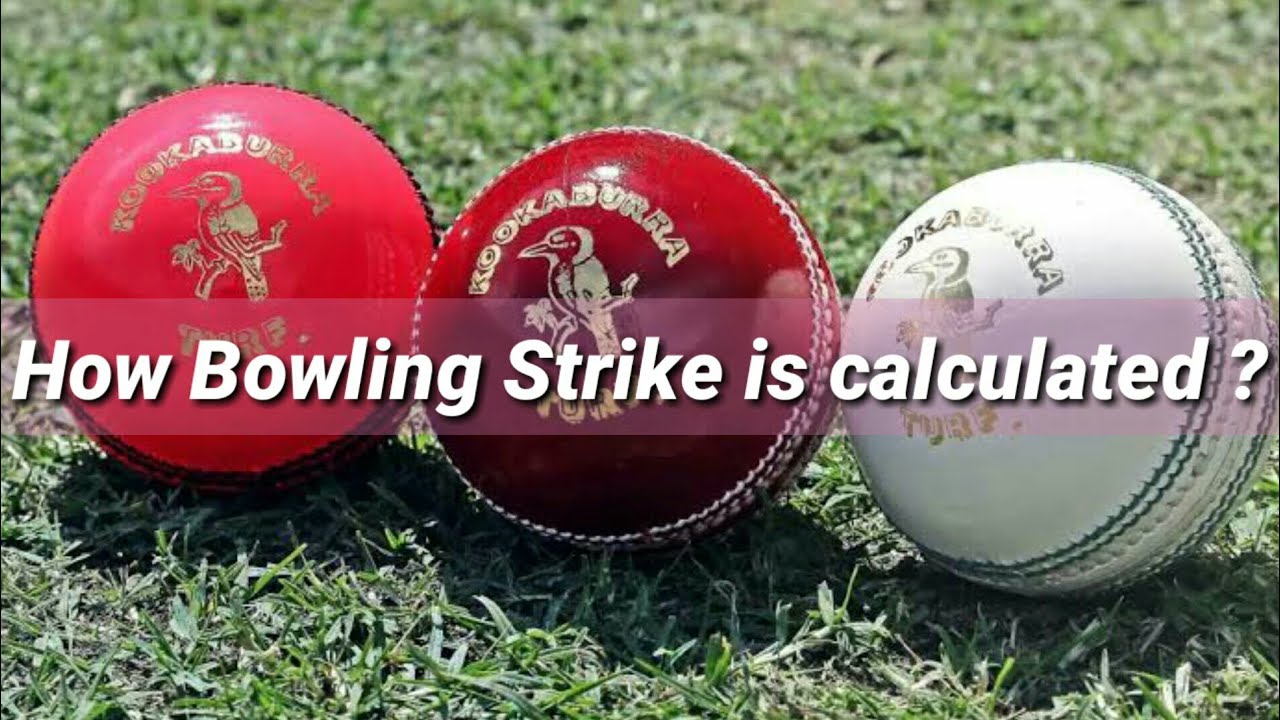 what is bowling strike rate in Cricket How bowling strike is
