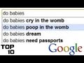 Top 10 Strangest Google Auto Completes - Part 8