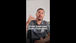 STOP COPYING $10M COMPANIES STRATEGIES!