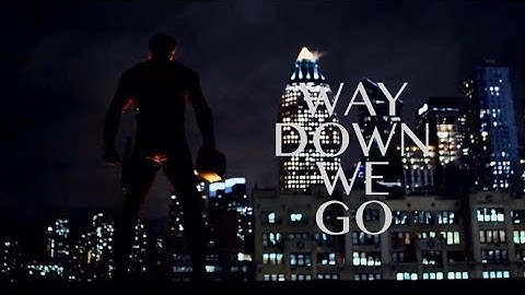 Daredevil - WAY DOWN WE GO [KALEO]