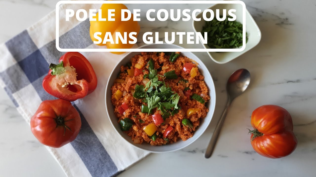 POELE DE COUSCOUS SANS GLUTEN vegan YouTube